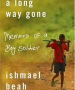 A Long Way Gone by Ishmael Beah