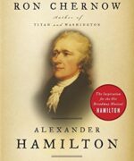 Alexander Hamilton by Ron Chernow
