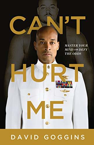 Can t Hurt Me by David Goggins