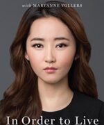 In Order to Live by Yeonmi Park