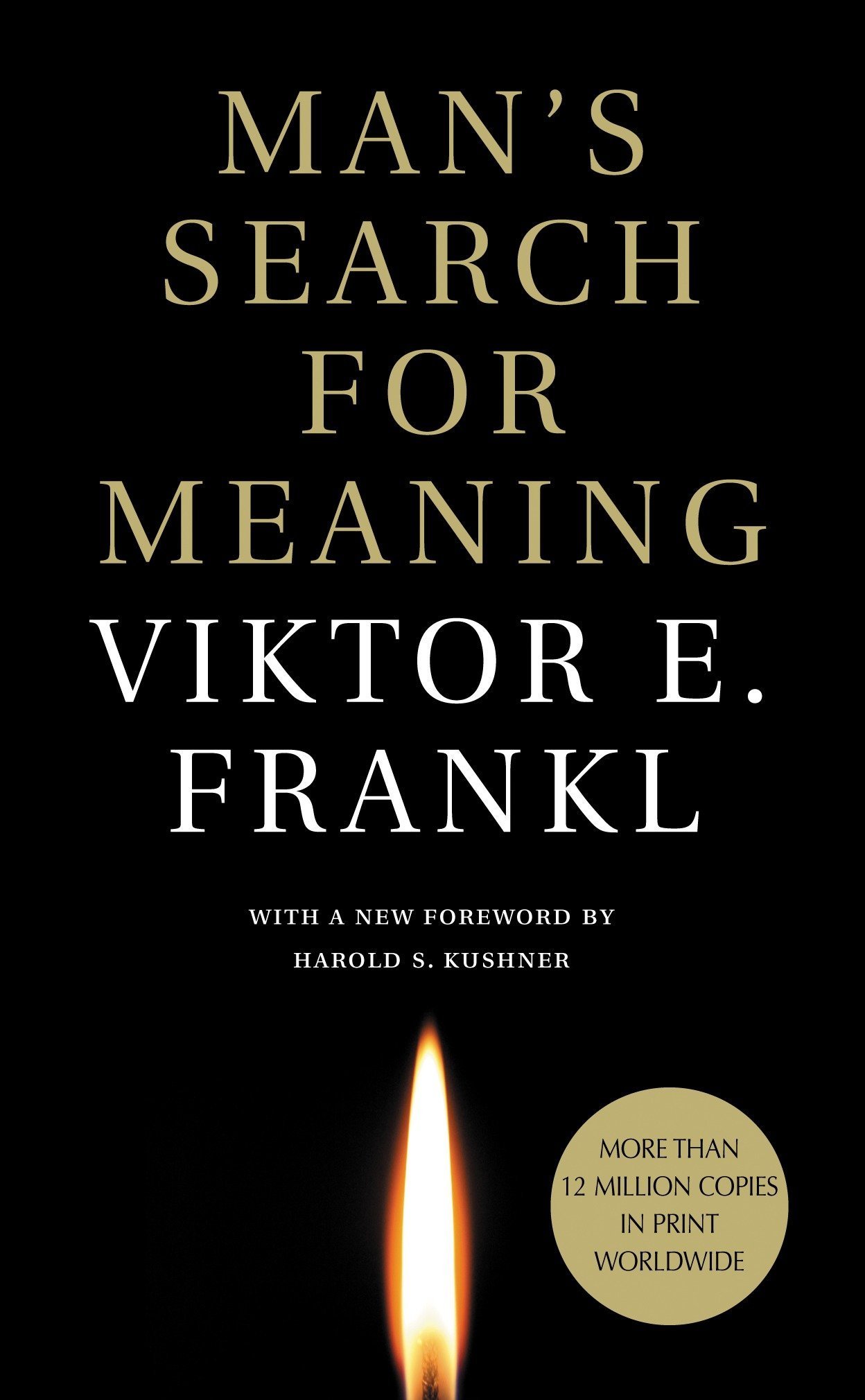 Man s Search for Meaning by Viktor E Frankl