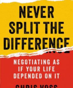 Never Split the Difference by Chris Voss.webp
