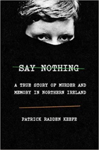 Say Nothing by Patrick Radden Keefe.webp