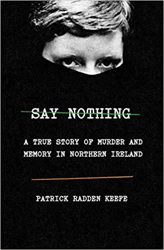 Say Nothing by Patrick Radden Keefe.webp