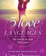 The 5 Love Languages by Gary Chapman