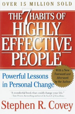 The 7 Habits of Highly Effective People by Stephen R Covey