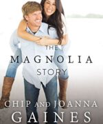 The Magnolia Story by Chip Gaines