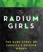 The Radium Girls by Kate Moore