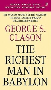 The Richest Man in Babylon by George S Clason