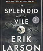 The Splendid and the Vile by Erik Larson