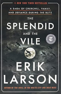The Splendid and the Vile by Erik Larson