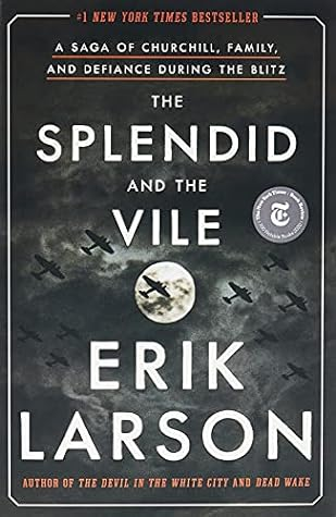The Splendid and the Vile by Erik Larson