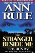 The Stranger Beside Me by Ann Rule