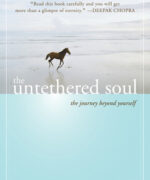 The Untethered Soul by Michael A Singer