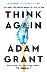 Think Again by Adam M Grant