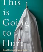 This is Going to Hurt by Adam Kay